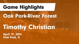 Oak Park-River Forest  vs Timothy Christian  Game Highlights - April 19, 2024