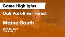 Oak Park-River Forest  vs Maine South  Game Highlights - April 19, 2024