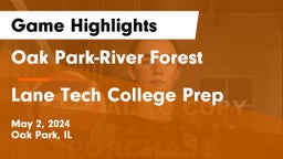 Oak Park-River Forest  vs Lane Tech College Prep Game Highlights - May 2, 2024