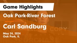 Oak Park-River Forest  vs Carl Sandburg  Game Highlights - May 24, 2024