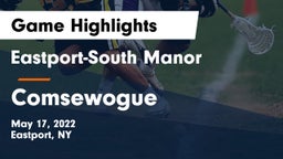 Eastport-South Manor  vs Comsewogue  Game Highlights - May 17, 2022