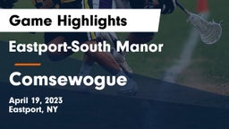 Eastport-South Manor  vs Comsewogue  Game Highlights - April 19, 2023