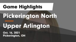 Pickerington North  vs Upper Arlington  Game Highlights - Oct. 16, 2021