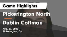 Pickerington North  vs Dublin Coffman  Game Highlights - Aug. 27, 2022