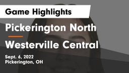Pickerington North  vs Westerville Central  Game Highlights - Sept. 6, 2022