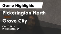 Pickerington North  vs Grove City  Game Highlights - Oct. 7, 2022