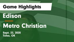 Edison  vs Metro Christian  Game Highlights - Sept. 22, 2020