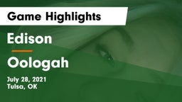 Edison  vs Oologah  Game Highlights - July 28, 2021