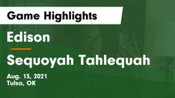Edison  vs Sequoyah Tahlequah Game Highlights - Aug. 13, 2021