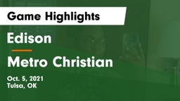 Edison  vs Metro Christian  Game Highlights - Oct. 5, 2021