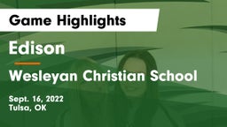 Edison  vs Wesleyan Christian School Game Highlights - Sept. 16, 2022
