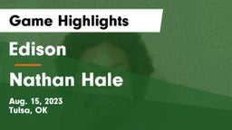 Edison  vs Nathan Hale  Game Highlights - Aug. 15, 2023
