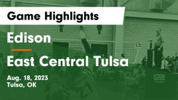 Edison  vs East Central Tulsa Game Highlights - Aug. 18, 2023