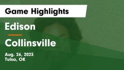 Edison  vs Collinsville  Game Highlights - Aug. 26, 2023