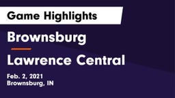 Brownsburg  vs Lawrence Central  Game Highlights - Feb. 2, 2021