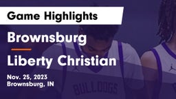 Brownsburg  vs Liberty Christian  Game Highlights - Nov. 25, 2023