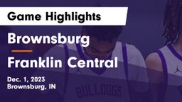 Brownsburg  vs Franklin Central  Game Highlights - Dec. 1, 2023