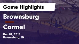 Brownsburg  vs Carmel  Game Highlights - Dec 09, 2016