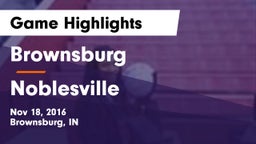 Brownsburg  vs Noblesville  Game Highlights - Nov 18, 2016