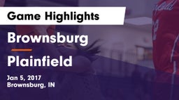 Brownsburg  vs Plainfield Game Highlights - Jan 5, 2017