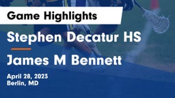 Stephen Decatur HS vs James M Bennett Game Highlights - April 28, 2023