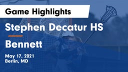 Stephen Decatur HS vs Bennett  Game Highlights - May 17, 2021