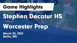 Stephen Decatur HS vs Worcester Prep Game Highlights - March 30, 2022