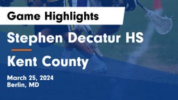 Stephen Decatur HS vs Kent County Game Highlights - March 25, 2024