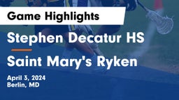 Stephen Decatur HS vs Saint Mary's Ryken Game Highlights - April 3, 2024