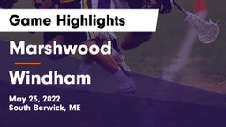 Marshwood  vs Windham  Game Highlights - May 23, 2022