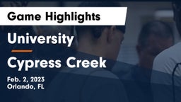 University  vs Cypress Creek  Game Highlights - Feb. 2, 2023