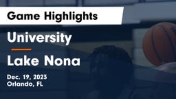 University  vs Lake Nona  Game Highlights - Dec. 19, 2023