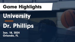 University  vs Dr. Phillips  Game Highlights - Jan. 18, 2024