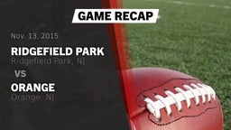 Recap: Ridgefield Park  vs. Orange  2015