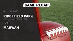 Recap: Ridgefield Park  vs. Mahwah 2015