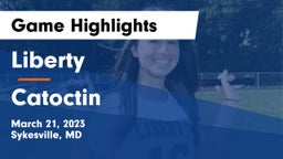 Liberty  vs Catoctin  Game Highlights - March 21, 2023