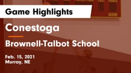 Conestoga  vs Brownell-Talbot School Game Highlights - Feb. 15, 2021