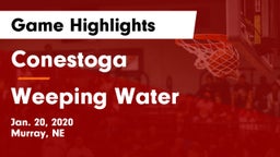 Conestoga  vs Weeping Water  Game Highlights - Jan. 20, 2020