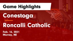 Conestoga  vs Roncalli Catholic  Game Highlights - Feb. 16, 2021