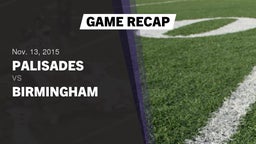 Recap: Palisades  vs. Birmingham  2015