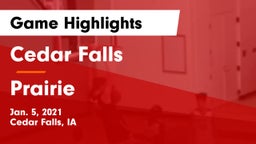 Cedar Falls  vs Prairie  Game Highlights - Jan. 5, 2021