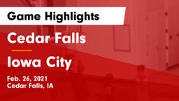 Cedar Falls  vs Iowa City  Game Highlights - Feb. 26, 2021