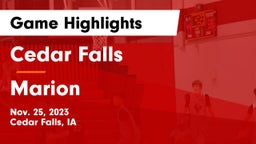 Cedar Falls  vs Marion  Game Highlights - Nov. 25, 2023