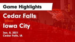 Cedar Falls  vs Iowa City  Game Highlights - Jan. 8, 2021