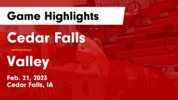 Cedar Falls  vs Valley  Game Highlights - Feb. 21, 2023