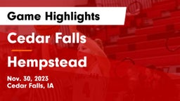 Cedar Falls  vs Hempstead  Game Highlights - Nov. 30, 2023