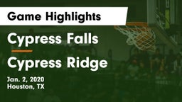 Cypress Falls  vs Cypress Ridge  Game Highlights - Jan. 2, 2020