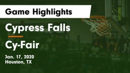 Cypress Falls  vs Cy-Fair  Game Highlights - Jan. 17, 2020