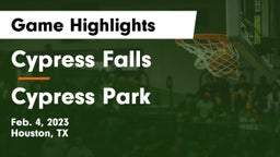 Cypress Falls  vs Cypress Park   Game Highlights - Feb. 4, 2023