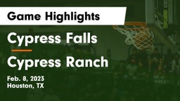 Cypress Falls  vs Cypress Ranch  Game Highlights - Feb. 8, 2023